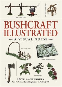 cover of the book Bushcraft illustrated: a visual guide