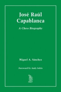 cover of the book José Raúl Capablanca: a chess biography