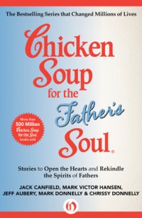 cover of the book Chicken Soup for the Father's Soul