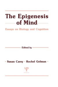 cover of the book The Epigenesis of Mind: Essays on Biology and Cognition