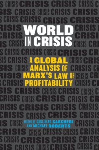 cover of the book World in crisis: Marxist perspectives on crash & crisis