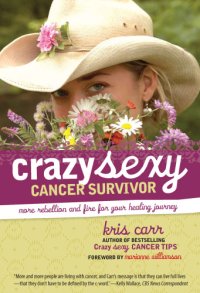 cover of the book Crazy Sexy Cancer Survivor