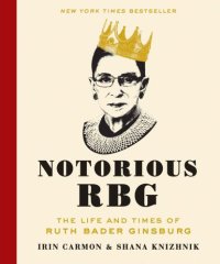 cover of the book Notorious RBG: the life and times of Ruth Bader Ginsburg