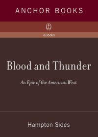 cover of the book Blood and Thunder: an epic of the American West