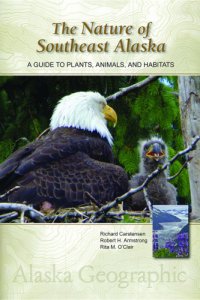 cover of the book The nature of southeast Alaska: a guide to plants, animals, and habitats