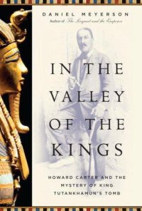 cover of the book In the Valley of the Kings: Howard Carter and the Mystery of King Tutankhamun's Tomb