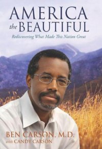 cover of the book America the Beautiful: Rediscovering What Made This Nation Great