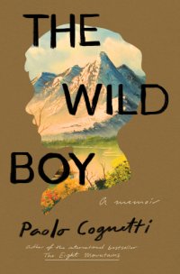 cover of the book The wild boy: a memoir