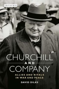 cover of the book Churchill and Company: Allies and Rivals in War and Peace