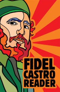 cover of the book Fidel Castro Reader