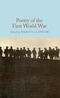 cover of the book The Wordsworth Book of First World War Poetry: Selected with an Introduction and Bibliography