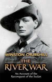 cover of the book The river war: an account of the reconquest of the Sudan