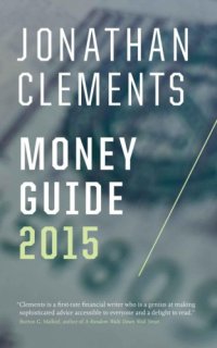 cover of the book Jonathan Clements Money Guide 2015