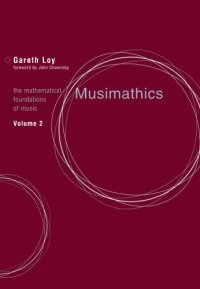 cover of the book Musimathics: the mathematical foundations of music. Vol. 2