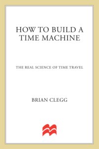 cover of the book How to Build a Time Machine