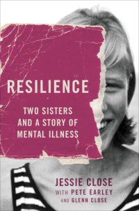 cover of the book Resilience: two sisters and a story of mental illness