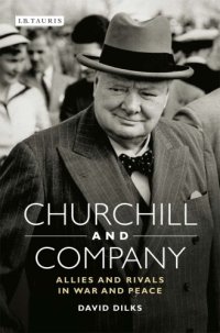 cover of the book Churchill and company: allies and rivals in war and peace