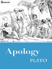 cover of the book The Trial and Death of Socrates Being the Euthyphron, Apology, Crito, and Phaedo of Plato