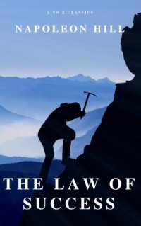 cover of the book The Law of Success: In Sixteen Lessons