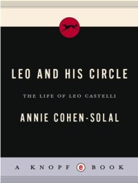 cover of the book Leo and his circle: the life of Leo Castelli