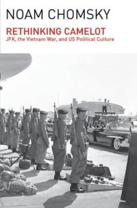 cover of the book Rethinking Camelot: JFK, the Vietnam War, and U.S. Political Culture