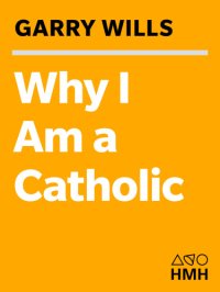 cover of the book Why I Am a Catholic