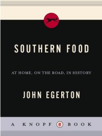 cover of the book Southern food: at home, on the road, in history