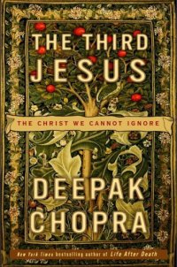 cover of the book The Third Jesus: The Christ We Cannot Ignore