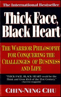 cover of the book Thick face, black heart: the path to thriving, winning & succeeding