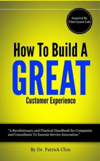 cover of the book How to build a great customer experience through innovation: inspired by Clairvoyant Lab