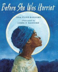 cover of the book Before She Was Harriet