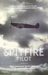 cover of the book Spitfire pilot: a personal account of the Battle of Britain