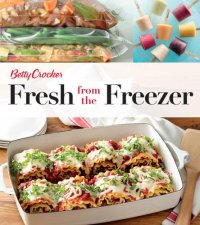 cover of the book Betty Crocker Fresh from the Freezer