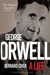 cover of the book George Orwell: A Life