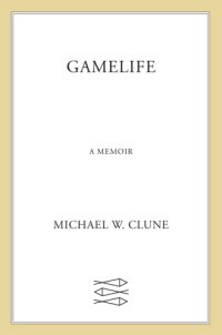 cover of the book Gamelife: a memoir