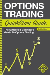 cover of the book Options trading quickstart guide: the simplified beginner's guide to options trading