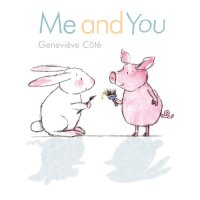 cover of the book Me and You: a Piggy and Bunny Book