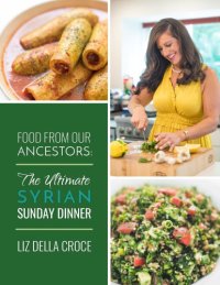 cover of the book The Ultimate Syrian Sunday Dinner Ecookbook