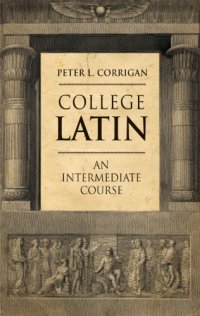 cover of the book College Latin: an intermediate course