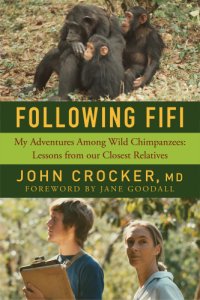 cover of the book Following Fifi: my adventures among wild chimpanzees: lessons from our closest relatives