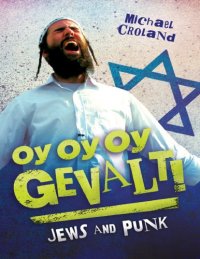 cover of the book Oy oy oy gevalt!: Jews and punk