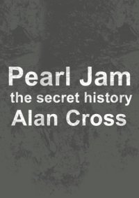 cover of the book Pearl jam: the secret history