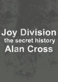 cover of the book Joy division: the secret history