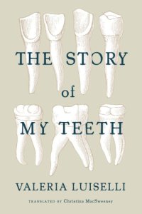 cover of the book The Story of My Teeth