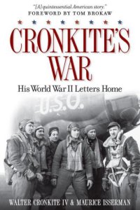 cover of the book Cronkite's War: His World War II Letters Home