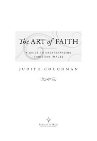 cover of the book The art of faith: a guide to understanding Christian images