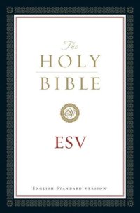 cover of the book The Holy Bible, English Standard Version (without Cross-References)