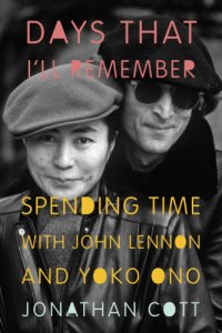 cover of the book Days that I'll remember: spending time with John Lennon and Yoko Ono