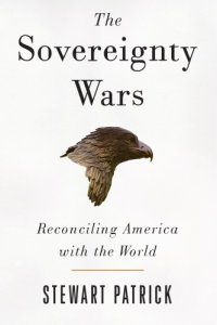 cover of the book The sovereignty wars: reconciling America with the world ; with a new preface