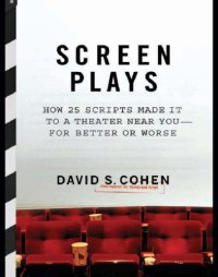 cover of the book Screen plays: how 25 scripts made it to a theater near you--for better or worse